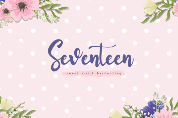Introducing Seventeen: A Sweet Script Font for Digital Design