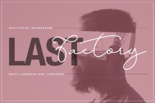 Last Factory: The Handmade Font for Upscale Design